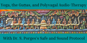 Yoga Gunas Polyvagal Audio Therapy