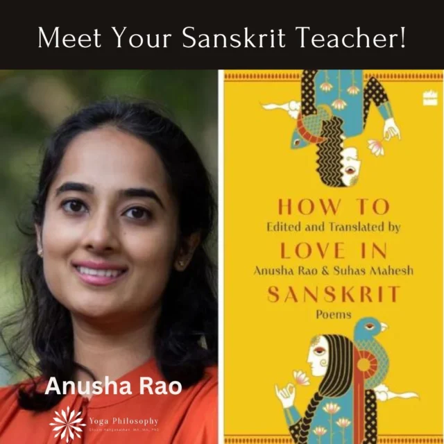 YogaPhilosophy's Sanskrit scholar and teacher, Anusha Rao, designed our evergreen Sanskrit course and  also regularly offers live, virtual tutorials to enrolled students. Early 2024, Anusha Rao co-edited and co-translated a book of Sanskrit love poems: How to Love in Sanskrit. This is a wonderful contribution to our appreciation of how rich and textured human experience in South Asia is. Anusha S Rao is scholar of Sanskrit and religion, currently pursuing a PhD at the University of Toronto. She is also a regular columnist for the Deccan Herald, her column, entitled 'Sans the Sacred,' features witty ancient Sanskrit takes on contemporary issues. 

To learn form Anusha, head over to yogaphilosophy.com/courses (link in IG bio), and select the Introduction to  Sanskrit course. 

Yoga Philosophy (YACEP, CYA- RYSGOLD) founded by Dr. Shyam Ranganathan: professional moral philosopher, translation expert, translator of the Yoga Sūtra (Penguin 2008), scholar of South Asia and DE&I, over 50 peer reviewed publications, and yogi. Dr. Ranganathan is member of the Department of Philosophy and York Center for Asian Research, York University. Signup for the list: yogaphilosophy.com/bio. Yoga Philosophy is the online platform for scholar-practitioner training in Yoga: all courses taught by curated experts in the topic of instruction.

#alleightlimbs #beyondasana #igyoga #ishvarapranidhana #neverstoplearning #onlinelearning #onlineyoga #Patanjali #philosophy #sanskrit #sanskritforyogis #Svādhyāya #tapas #yoga #yogacourse #yogaalliance #yogahistory #yogaoffthemat #yogaonline #yogaphilosophy #yogapractice #yogaresearch #yogastudies #yogasutra #yogateachers #yogateachertraining #yogis #ahimsa