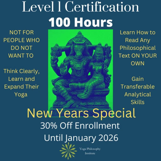 👇 *TYPE "level1" in the comments for discount and info*

Let’s be honest: most Yoga philosophy programs are not teaching philosophy.
They’re teaching you to believe whatever they believe. That’s not education — that’s indoctrination.

The Yoga Philosophy Institute does something very different.

We don’t give you a philosophy (perspective) to follow.

We teach you Philosophy (the discipline): how to analyze concepts and arguments, evaluate explanations, and loosen the grip of inherited perspectives that you can apply to learning any philosophical perspective. We do this with in-depth understanding of Yoga's South Asian roots, and a grasp of the material in the original languages. 

And you learn these skills as we examine the classics of the Yoga tradition, as well as the Western and Chinese traditions of philosophy. Graduates leave with an unparalleled structure to deepen their studies.

These are transferable cognitive skills that let you make sense of any philosophical system — and they reveal what is extraordinary about Yoga’s contribution when you approach it without inherited filters.

🎓 Year-End Enrollment: Level 1 • 100-Hour Yoga Philosophy Certification
For December only, enroll in the Level 1 Certification at 30% off.

This training gives you:

• A rigorous foundation in Yoga’s philosophical method
• Skills you can apply across any tradition or intellectual discipline
• Direct mentorship with Dr. Shyam Ranganathan (MA, South Asian Studies, MA, PhD Philosophy), scholar of Yoga
• A credential grounded in scholarship, not cultish loyalty

If you’ve been wanting to understand Yoga on its own terms — not through someone else’s worldview — this is the moment.

Enroll now at 30% off and begin 2026 with clarity, structure, and a deeper Yoga practice built on real philosophical training.

👇 TYPE "level1"  in the comments for more information and how you can join.
