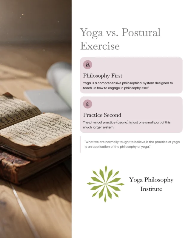“Yoga philosophy explains why we do the physical poses.” 

This interpretation makes sense because posture is often our first encounter with Yoga, making philosophy appear secondary. 

Correction: In the classical tradition, āsana is one limb within a system designed to teach how to engage in philosophy itself.

📍 Recommended course: Five Limbs: Yoga Sūtra Essentials (find at yogaphilosophy.com) 

💬 Question: How might your practice change if philosophy were primary and posture secondary? 👉 Let us know what you think in the comments.