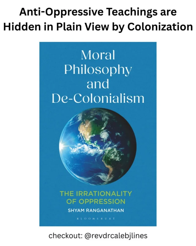 I call the global colonizing tradition with roots in ancient Greek philosophy "the 𝘞est," to distinguish it from the geography of the west that contains Black, Indigenous, and People of Colour. Here are some openly known facts, which are ignored largely by not looking at the full history of what gets called "religion" and how that comes about. 

(1) All "world religions" have extra-𝘞estern roots and anything that could have been a 𝘞estern religion is converted into Classics;

(2) traditions only come to have a "religious" identity when they come under 𝘞estern colonial rule;

(3) there are no necessary or sufficient conditions for a doctrine to be religious—the same idea can be religious or "secular" owing to its racial origin;

(4) the 𝘞est is the global colonizing tradition;

(5) it was the Romans, early founders of 𝘞estern colonization, who invented the idea of religion (religio) for traditions as a category of both legitimization and subordination.

Jews in Rome were acknowledged as having "religio," ancient followers of Jesus were not. Rome killed Jesus as an act of colonial violence and persecuted his followers until they acquired the status of having a "religion" (Constantine). Most Christians don't seem to notice how the ideas of Paul and then the invention of Christianity by the Romans was not only a deviation from earlier teachings, but a way to normalize colonial violence by getting Rome off the hook: if, as Paul teaches in Romans, no one is perfect and the crucifixion was God's idea, you can't blame Rome.
 

I show in Moral Philosophy and De-Colonialism (Bloomsbury 2026) that the point of creating "religion" is to normalize 𝘞estern colonization and to hide anti-oppressive criticism from public consumption. 

In my book, I mention @revdrcalebjlines (IG) as one of the few Christian teachers articulating scholarly and critical views of later Christianity and its divergence from the anti-oppressive, moral philosophical teachings of Jesus. Check him out! And please check out the book: it's out in paperback (which is unusual for a first-print academic book)! 

 ~ Dr. Shyam