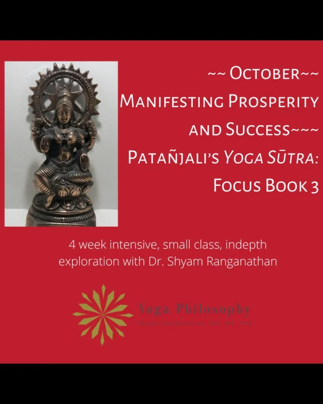 Prosperity isn't something you visualize into being — it's what results from practicing right action well. We're offering a new course, Manifesting Prosperity and Success: Focus Book 3, working through Vibhūti Pāda — the Yoga Sūtra's most misunderstood book — and why prosperity is a byproduct of practice, not a mindset you conjure.

Four-week intensive, weekly live meetings, perpetual access to evergreen content. Enroll in August for 15% off — course runs October.

For more information, drop 'manifest' in the comments, and I will respond in our DM.