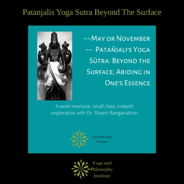 Most people come to the Yoga Sūtra confused — not because it's obscure, but because everything they've heard about it contradicts something else they've heard. Is it about calming the mind? Enlightenment? A checklist of eight steps? Every teacher and studio wall-quote seems to say something different.

Patañjali's Yoga Sūtra: Beyond the Surface exists to end that confusion. You'll come away able to explain what the text actually says on its own terms — and why most of what circulates about it doesn't hold up. More than that: you'll have a source of wisdom you can keep returning to as the specific challenges in your life change.

This course counts toward Level 1 Certification and provides 30 CE hours. The next offering runs in November 2026 — one live session a week for four weeks, scheduled at your convenience, with a maximum of three students per meeting so there's real room for your questions. Enrollment includes one-on-one interaction and Q&A with Dr. Shyam, a bonus private session (valued at $200), and lifetime access to the evergreen course material.

Sign up before the end of the month and save 15%.

For more information, drop 'Patanjali' in the comments, and I will respond in our DM.